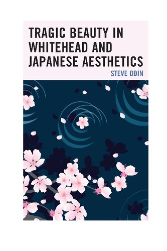 Tragic Beauty in Whitehead and Japanese Aesthetics (Contemporary Whitehead Studies)