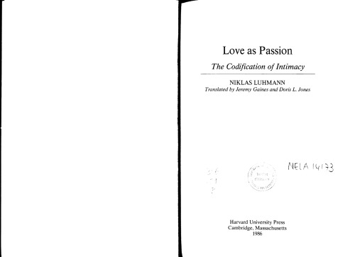 Love as Passion: The Codification of Intimacy (Cultural Memory in the Present)