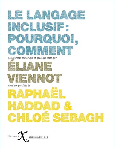 Le langage inclusif: pourquoi, comment