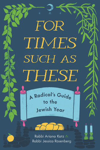 For Times Such as These: A Radical's Guide to the Jewish Year (Title Not in Series)