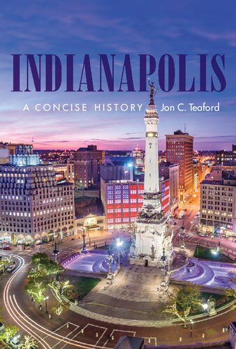 Indianapolis: A Concise History (Heartland History)