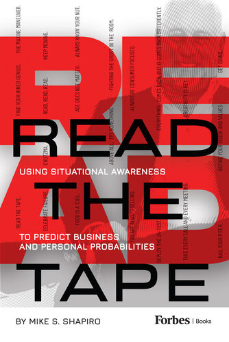 Read The Tape : Using Situational Awareness to Predict Personal and Business Probabilities