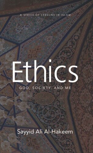 Ethics: God, Society, and Me