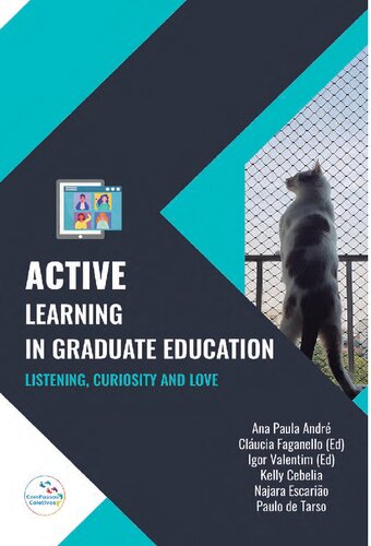 Active Learning in Graduate Education: listening, curiosity and love