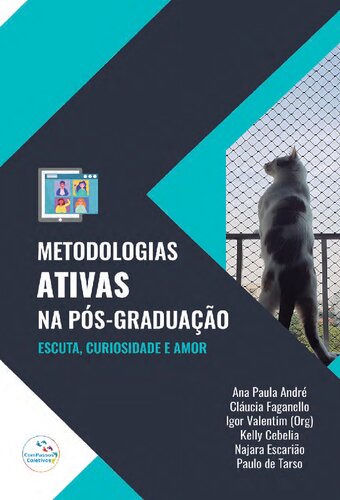 Metodologias ativas na Pós-Graduação: escuta, curiosidade e amor (Portuguese Edition)