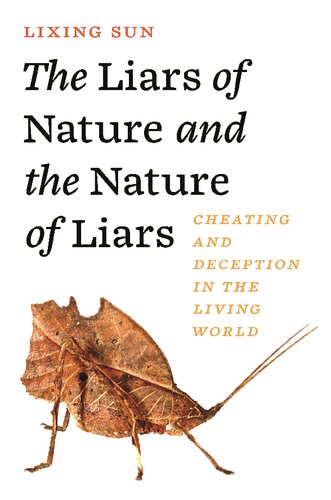 The liars of nature and the nature of liars. Cheating and deception in the living world