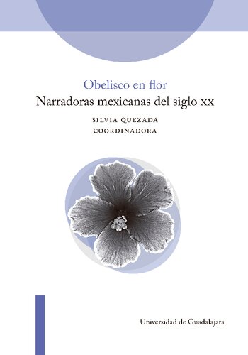 Obelisco en flor, Narradoras mexicanas del siglo xx