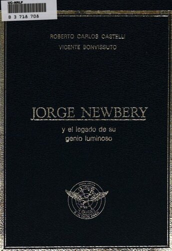 Jorge Newbery y el legado de su genio luminoso, 1875-1914
