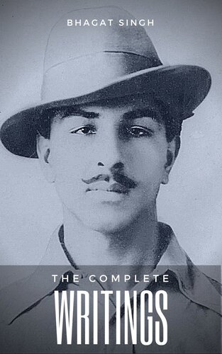 The Complete Writings of Bhagat Singh