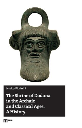 The Shrine of Dodona in the Archaic and Classical Ages: A History