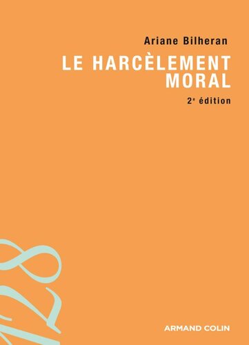 Le harcèlement moral (2e ed.)