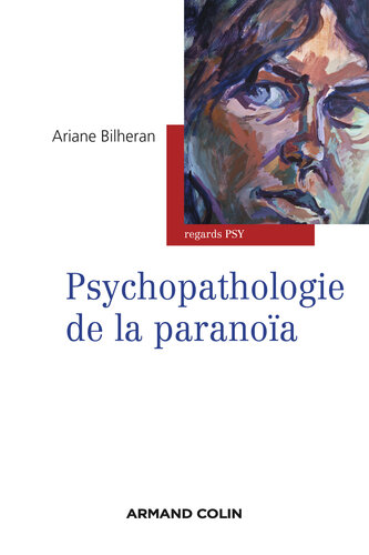Psychopathologie de la paranoïa