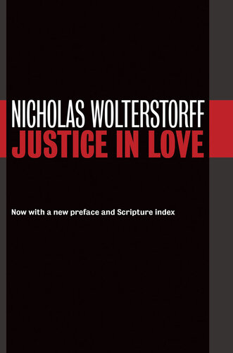 Justice in Love (Emory University Studies in Law and Religion (EUSLR))