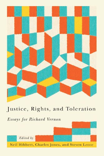 Justice, Rights, and Toleration: Essays for Richard Vernon