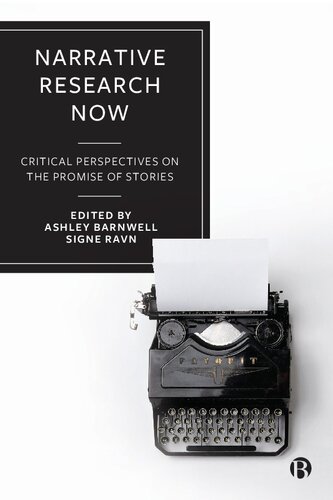 Narrative Research Now: Critical Perspectives on the Promise of Stories