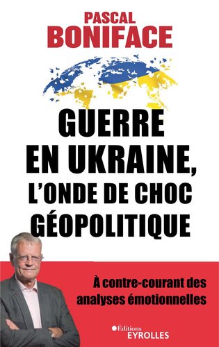 Guerre en Ukraine, l'onde de choc géopolitique (2023)