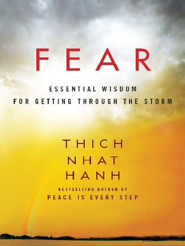 Fear. Essential wisdom for getting through the storm
