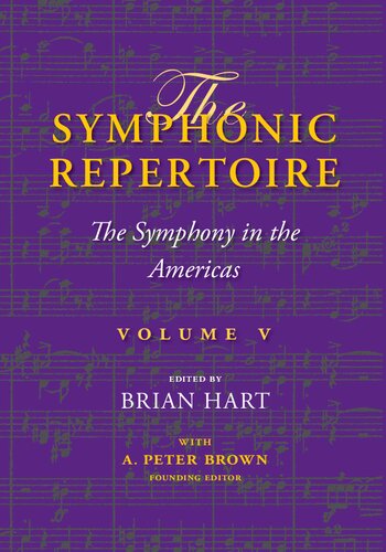 The Symphonic Repertoire, Volume V: The Symphony in the Americas