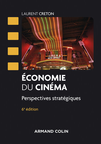 Economie du cinéma - 6 éd.