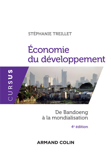 Economie du développement - 4e éd.: De Bandoeng à la mondialisation