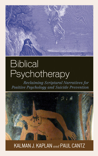 Biblical Psychotherapy: Reclaiming Scriptural Narratives for Positive Psychology and Suicide Prevention