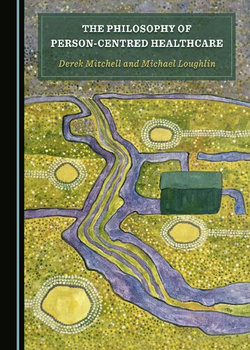 The Philosophy of Person-Centred Healthcare