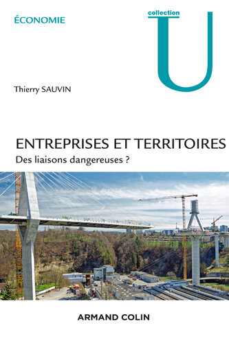 Entreprises et territoires: Des liaisons dangereuses ?