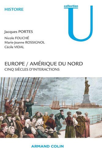 Europe / Amérique du Nord: Cinq siècles d'interactions
