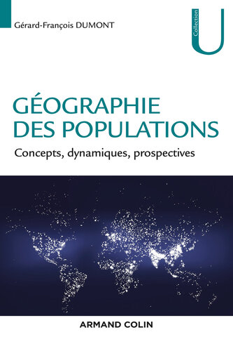 Géographie des populations: Concepts, dynamiques, prospectives