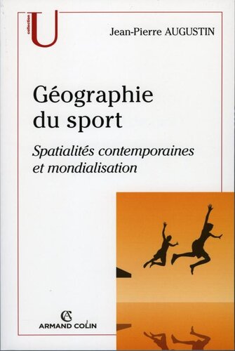 Géographie du sport: Spatialités contemporaines et mondialisation