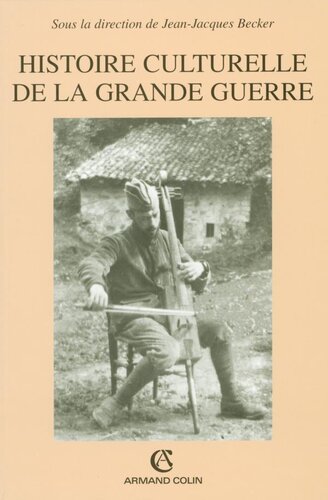 Histoire culturelle de la grande guerre