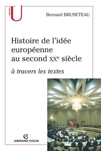 Histoire de l'ide europenne au second XXe sicle  travers les textes