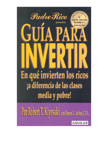 Guia para Invertir :  En que invierten los ricos ¡a diferencia de las clases media y pobre!
