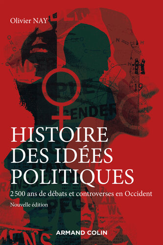 Histoire des idées politiques - 3e éd.: 2500 ans de débats et controverses en Occident