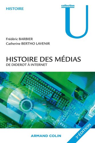Histoire des médias: De Diderot à internet
