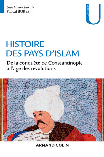Histoire des pays d'Islam: De 1453 à nos jours