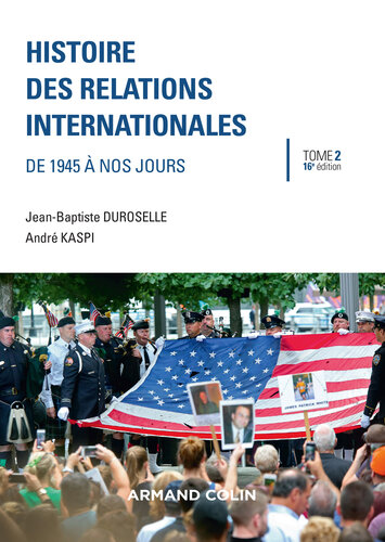 Histoire des relations internationales - 16e éd.: De 1945 à nos jours