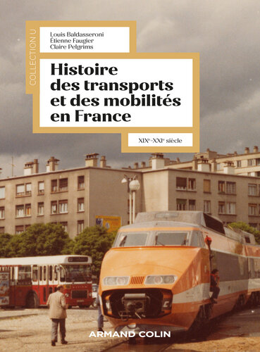 Histoire des transports et des mobilités en France: XIXe-XXIe siècle