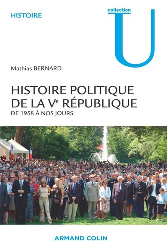 Histoire politique de la Ve République: De 1958 à nos jours