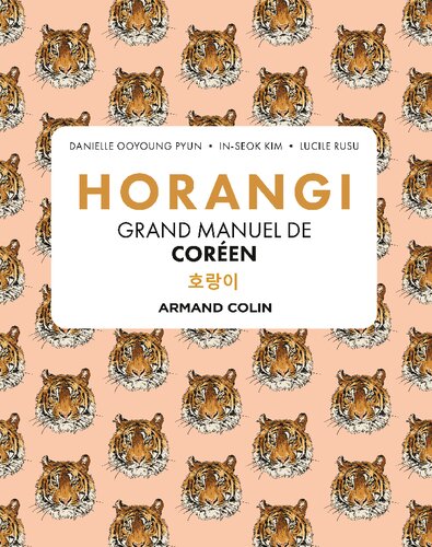 Horangi: Grand manuel de coréen