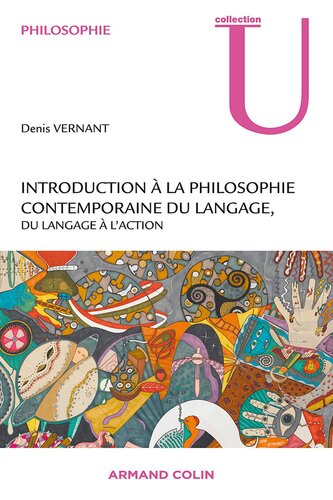 Introduction à la philosophie contemporaine du langage: Du langage à l’action