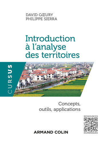 Introduction à l'analyse des territoires: Concepts, outils, applications