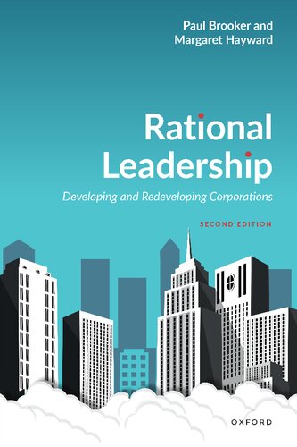 Rational Leadership: Developing and Redeveloping Corporations