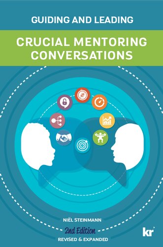 Crucial Mentoring Conversations: Guiding and Leading