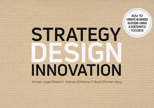 Strategy Design Innovation - How to create business success using a systematic toolbox