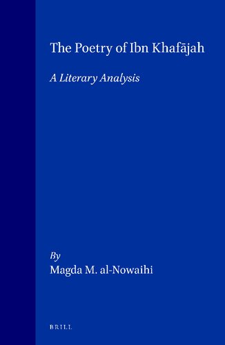 The Poetry of Ibn Khafajah: A Literary Analysis