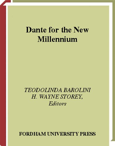 Dante For the New Millennium (Fordham Series in Medieval Studies)