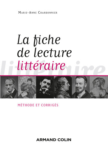 La fiche de lecture littéraire: Méthode et corrigés