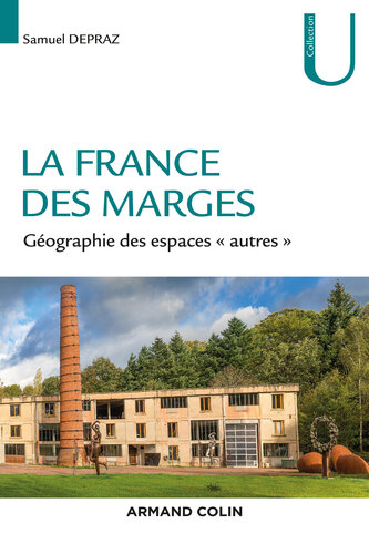 La France des marges: Géographie des espaces « autres »
