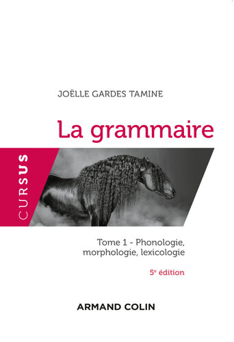 La grammaire T1 - 5e éd.: Phonologie, morphologie, lexicologie